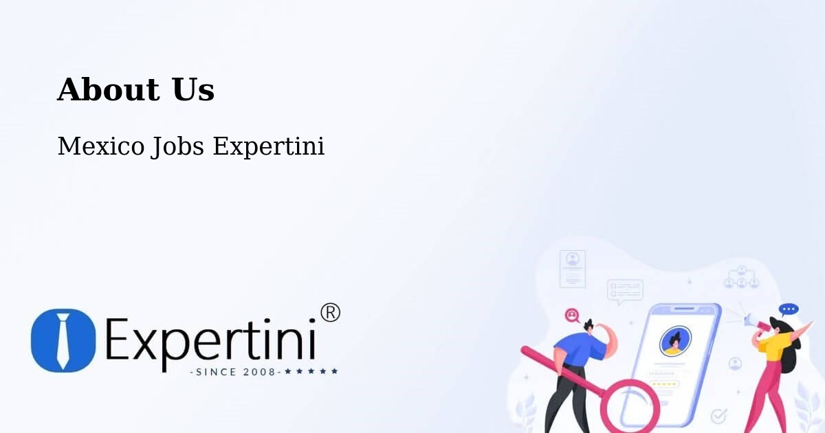 About Expertini Recruitment Platform  – Tabasco - Tabasco, Mexico Jobs Expertini