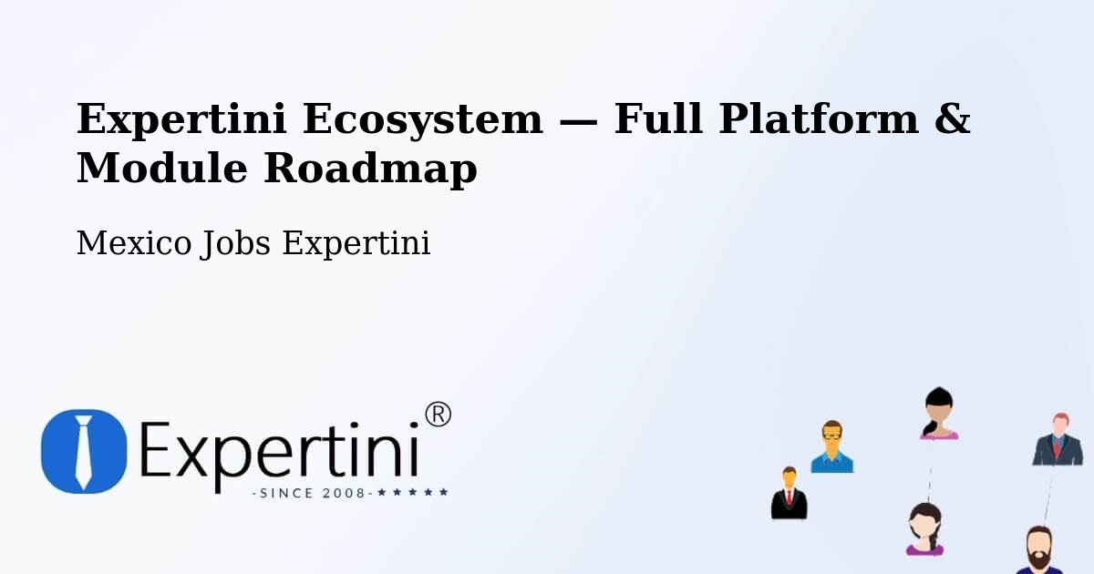 Expertini Ecosystem — Full Platform & Module Roadmap – Tabasco